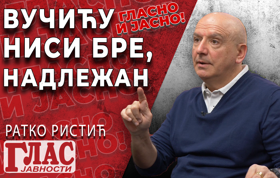 RATKO RISTIĆ: NAROD OSEĆA ODVRATNOST I GAĐENJE PREMA SNS KARTELU, A POSEBNO PREMA ALEKSANDRU VUČIĆU (VIDEO)